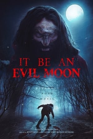 It Be an Evil Moon (2023) - Poster