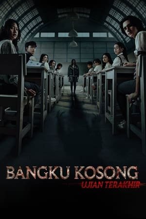 Bangku Kosong: Ujian Terakhir (2023) - Poster