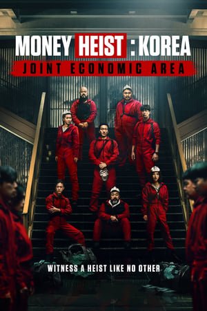 Money Heist: Korea - Joint Economic Area (2022) - Poster