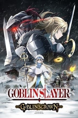 Goblin Slayer- Goblin's Crown Movie (2020) - Poster