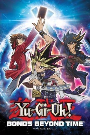 Yu-Gi-Oh! Bonds Beyond Time (2010) - Poster