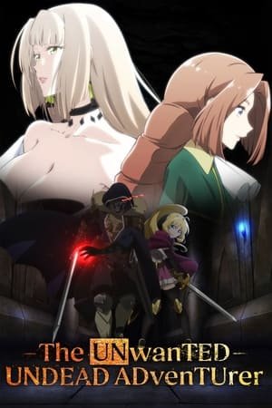 The Unwanted Undead Adventurer (Nozomanai Fushi no Boukensha) (2024) - Poster