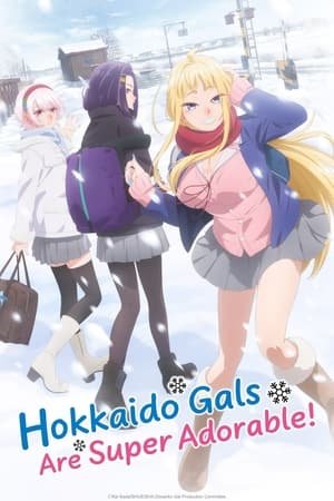 Dosanko Gal wa Namara Menkoi (Hokkaido Gals Are Super Adorable!) (2024) - Poster