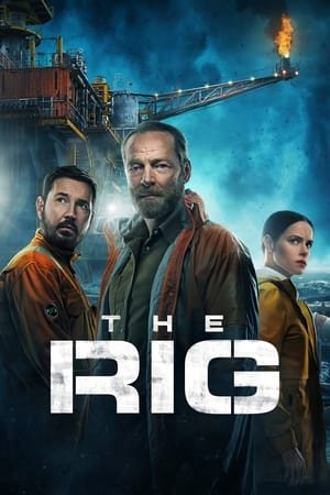 The Rig Season 1 (2023) - Poster