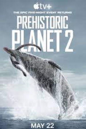 Prehistoric Planet Season 2 (2023) - Poster