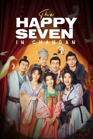 The Happy Seven in Changan (2024) - Poster