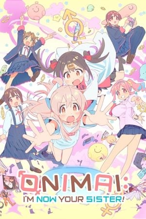 Oniichan wa Oshimai! (ONIMAI: I’m Now Your Sister!)(2023) - Poster