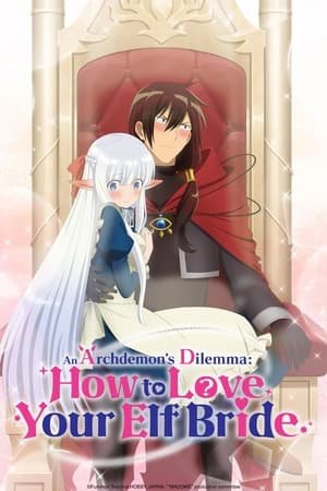 Maou no Ore ga Dorei Elf wo Yome ni Shitanda ga, Dou Medereba Ii? (An Archdemon’s Dilemma: How to Love Your Elf Bride) (2024) - Poster