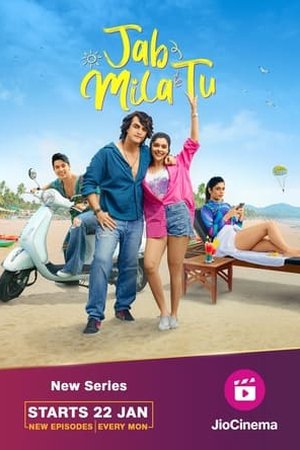 Jab Mila Tu Season 1 (2024) - Poster