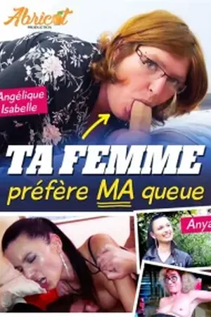 Ta femme prefere ma queue - Poster