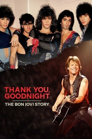 Thank You Goodnight The Bon Jovi Story Season 1 (2024) - Poster