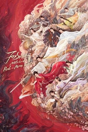 Fox Spirit Matchmaker: Red-Moon Pact (2024) - Poster