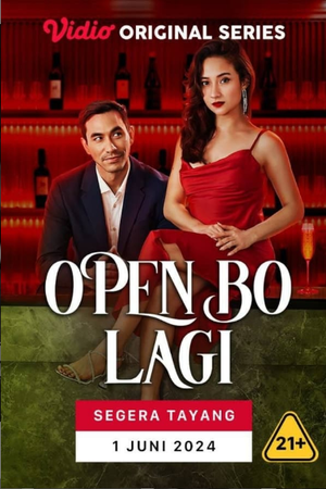 Open BO Lagi: Semakin Panas, Semakin Ganas (2024) - Poster
