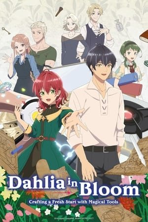 Madougushi Dahliya wa Utsumukanai (Dahlia in Bloom: Crafting a Fresh Start with Magical Tools) (2024) - Poster