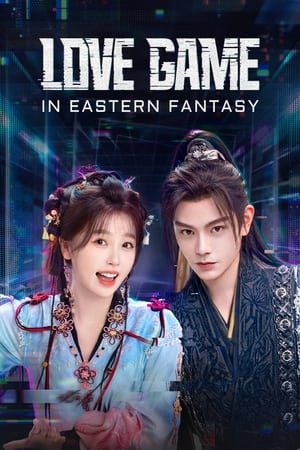 Love Game in Eastern Fantasy (2024) - Poster