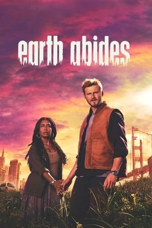 Earth Abides (2024) - Poster