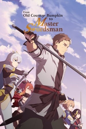 Katainaka no Ossan, Kensei ni Naru (From Old Country Bumpkin to Master Swordsman) (2025) - Poster