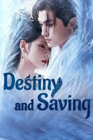Destiny and Saving (2025) - Poster